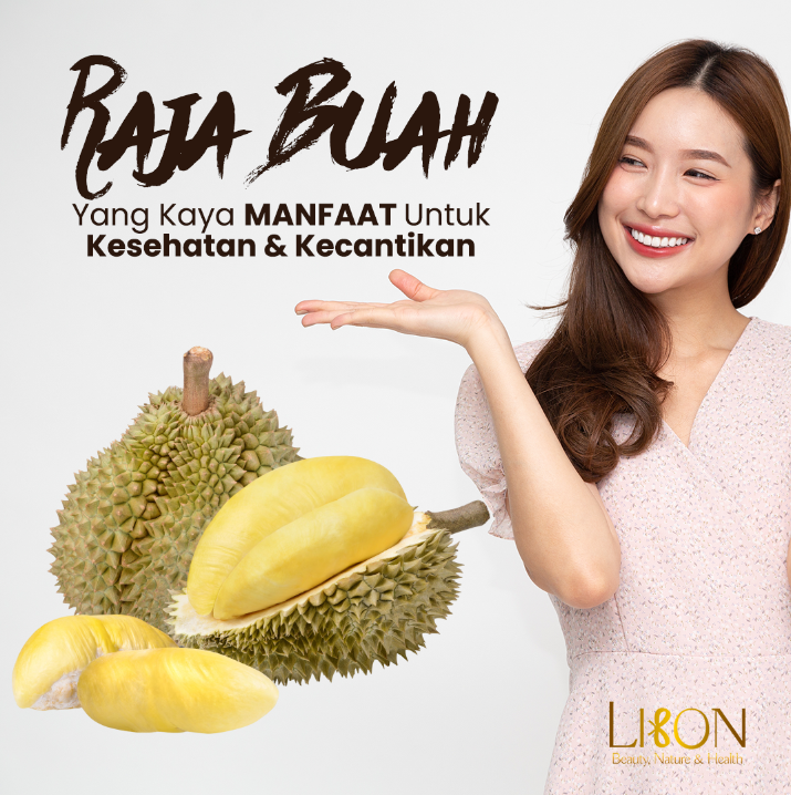 Durian, Raja Buah yang Kaya Manfaat untuk Kesehatan dan Kecantikan